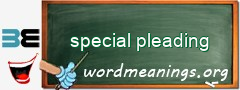 WordMeaning blackboard for special pleading